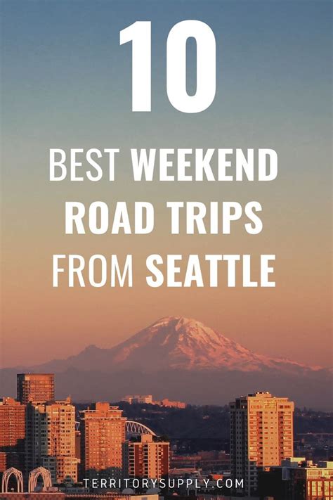 Weekend Road Trips From Seattle